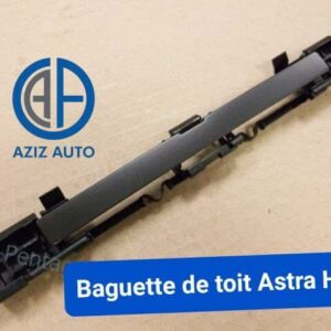 baguette toit astra h origine gm