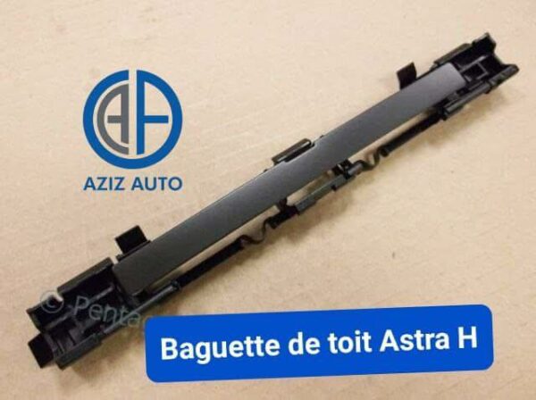 baguette toit astra h origine gm
