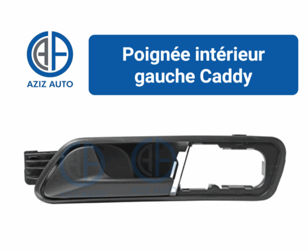 poigne interieur gauche caddy